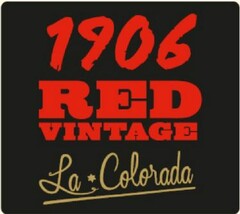 1906 RED VINTAGE LA COLORADA