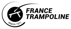 FRANCE TRAMPOLINE depuis 1971