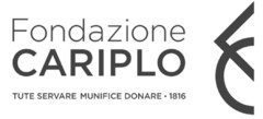Fondazione CARIPLO TUTE SERVARE MUNIFICE DONARE 1816
