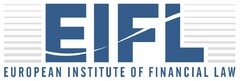 EIFL EUROPEAN INSTITUTE OF FINANCIAL LAW