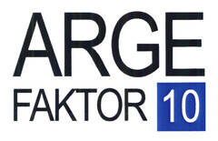 ARGE FAKTOR 10