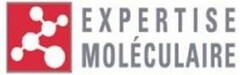 EXPERTISE MOLÉCULAIRE