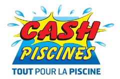 CASH PISCINES TOUT POUR LA PISCINE