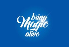 Bring Magic Alive