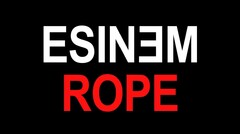 ESINEM ROPE