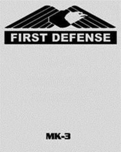 FIRST DEFENSE MK-3