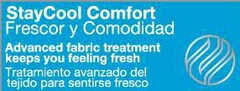 STAYCOOL COMFORT Frescor y Comodidad 
Advanced fabric treatment keeps you feeling fresh
Tratamiento avanzado del tejido para sentirse fresco