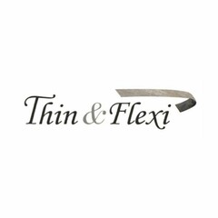 Thin & Flexi