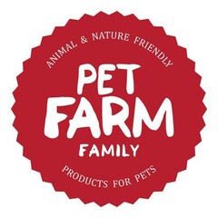 PET FARM FAMILY ANIMAL & NATURE FRIENDLY PRODUCTS FOR PETS