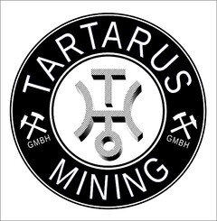 TARTARUS GMBH MINING GMBH