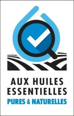 AUX HUILES ESSENTIELLES PURES & NATURELLES