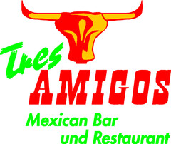 Tres AMIGOS Mexican Bar und Restaurant