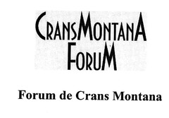 CRANSMONTANA FORUM Forum de Crans Montana