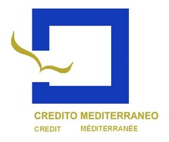 CREDITO MEDITERRANEO CREDIT MÉDITERRANÉE