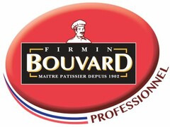 FIRMIN BOUVARD MAITRE PATISSIER DEPUIS 1902 PROFESSIONNEL