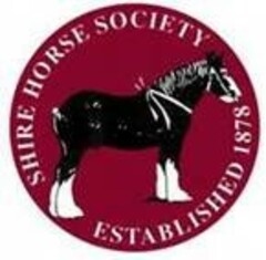 SHIRE HORSE SOCIETY ESTABLISHED 1878