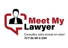 Meet My Lawyer Consultez votre avocat en visio! 7J/7 de 6H à 23H