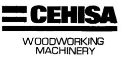 CEHISA WOODWORKING MACHINERY