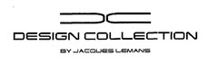 DESIGN COLLECTION BY JACQUES LEMANS