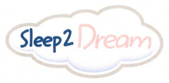 Sleep2Dream