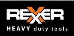 REXXER HEAVY duty tools