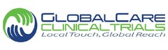 GLOBALCARE CLINICAL TRIALS
Local Touch, Global Reach