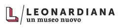 L LEONARDIANA UN MUSEO NUOVO