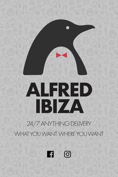 Alfred Ibiza 24 7 anything delivery what you want where you want