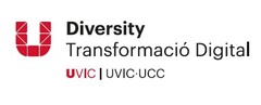 U DIVERSITY TRANSFORMACIÓ DIGITAL UVIC UVIC UCC