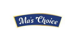 Ma's Choice