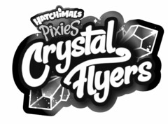 Hatchimals Pixies CRYSTAL FLYERS