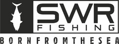 SWR FISHING BORNFROMTHESEA