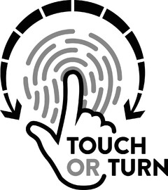 TOUCH OR TURN
