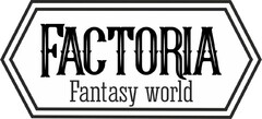 Factoria Fantasy world