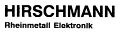 HIRSCHMANN Rheinmetall Elektronik