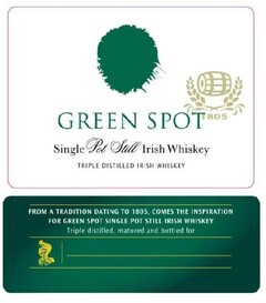 Green Spot, 1805,  Single pot Still Irish Whiskey  triple distilled Irish Whiskey From a tradition dating to 1805, comes the inspiration for Green Spot single pot still Irish whiskey.
