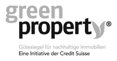 greenproperty
Gütesiegel für nachhaltige Immobilien
Eine Initiative der Credit Suisse