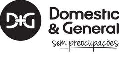 D+G Domestic & General sem preocupações