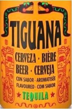 TIGUANA CERVEZA BIERE BEER CERVEJA CON SABOR AROMATISEE FLAVOURED COM SABOR TEQUILA