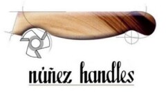 NUÑEZ HANDLES