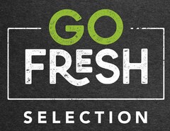 GO FRESH SELECTION