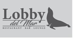 LOBBY DEL MAR RESTAURANT. BAR. LOUNGE