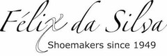 Félix da Silva Shoemakers since 1949