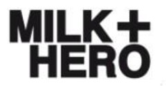 MILK + HERO