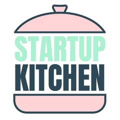 STARTUP KITCHEN