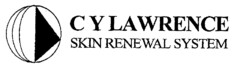 CY LAWRENCE SKIN RENEWAL SYSTEM