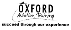 OXFORD Aviation Training succeed through our experience