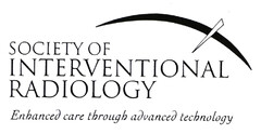 SOCIETY OF INTERVENTIONAL RADIOLOGY Enhanced care through advanced technology