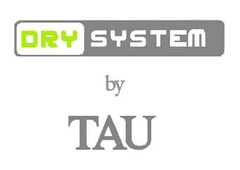DRY SYSTEM by TAU