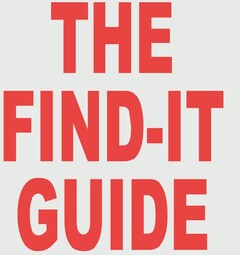 THE FIND-IT GUIDE
